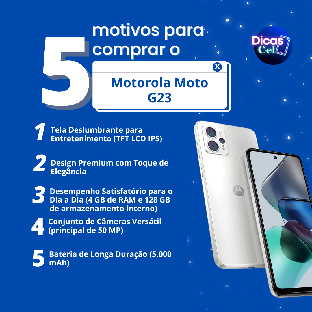 5 motivos comprar Motorola Moto G23