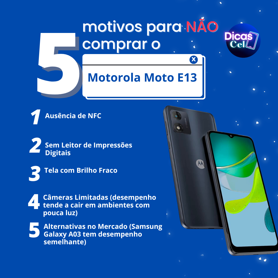 5 motivos não comprar Motorola Moto E13