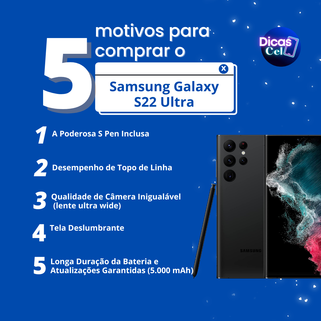 5 motivos não comprar Samsung Galaxy S22 Ultra